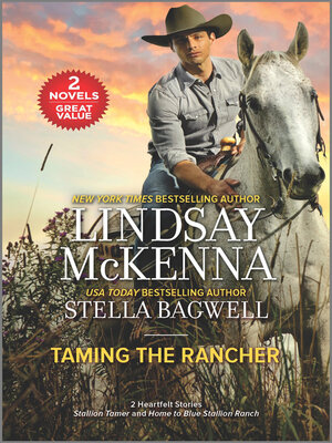 cover image of Taming the Rancher/Stallion Tamer/Home to Blue Stallion Ranch